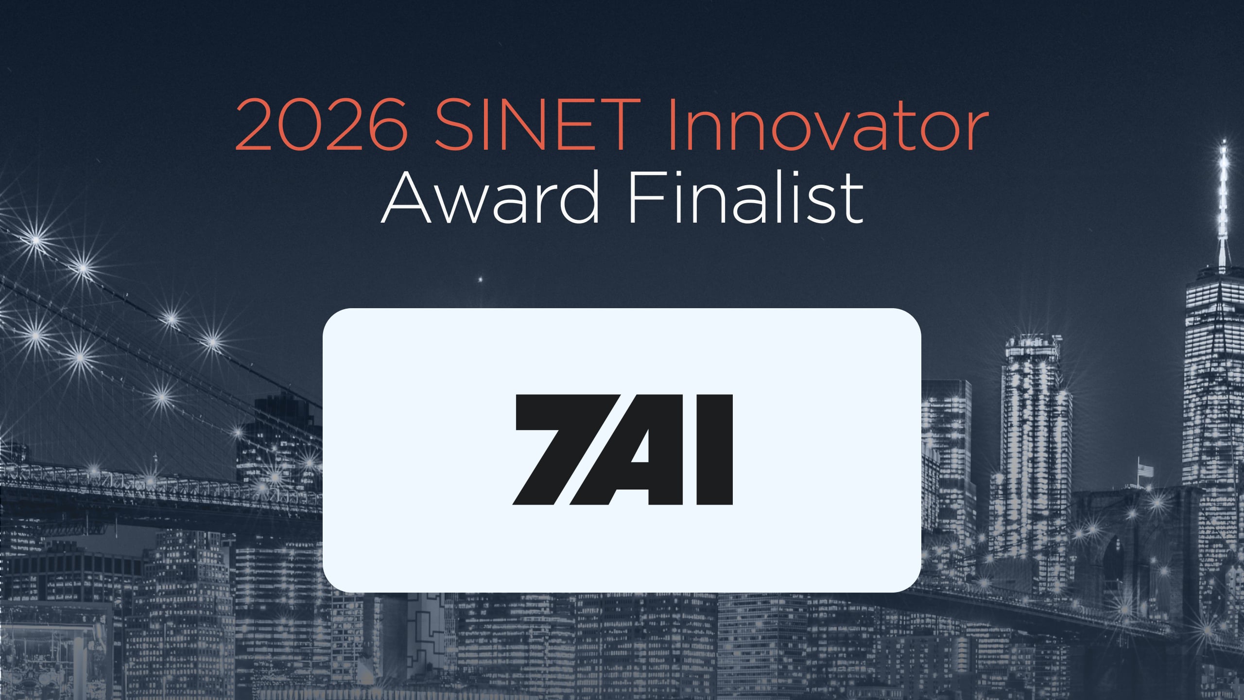 7AI Is a Finalist for the 2026 SINET Innovator Award. Here's Why SINET Matters.